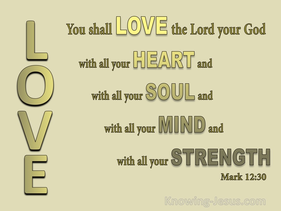 Mark 12:30 Love The Lord Your God With All Your Heart (gold)